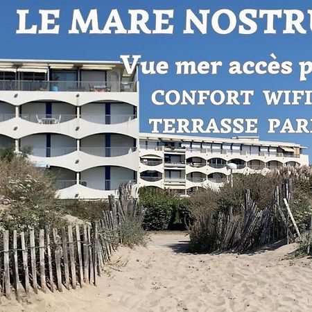 Appartement New Mare Nostrum-Vue Mer-Wifi-Acces Plage-Parking-Top Pros Servicesconciergerie La Grande Motte Extérieur photo